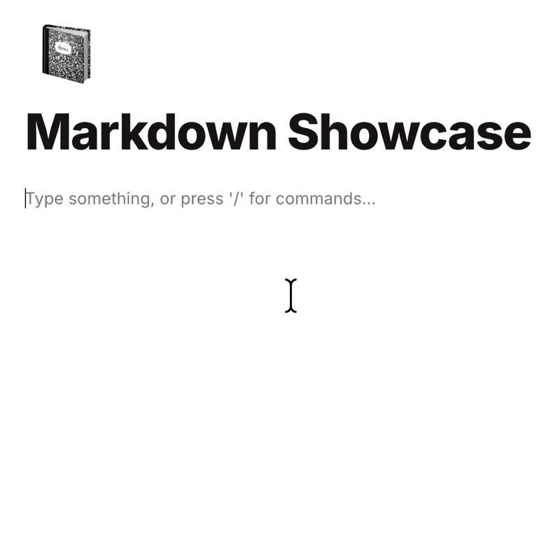 Markdown shortcuts converting to formatted blocks as the user types.